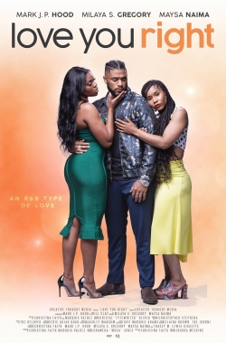 Watch Love You Right: An R&B Musical movies free hd online