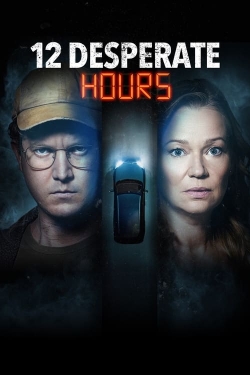 Watch 12 Desperate Hours movies free hd online