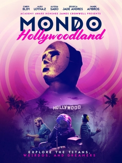 Watch Mondo Hollywoodland movies free hd online