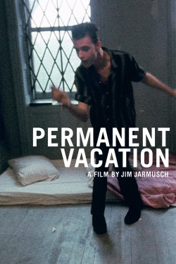 Watch Permanent Vacation movies free hd online