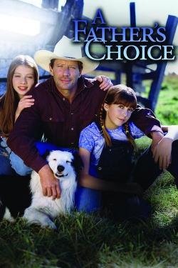 Watch A Father's Choice movies free hd online