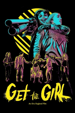 Watch Get the Girl movies free hd online