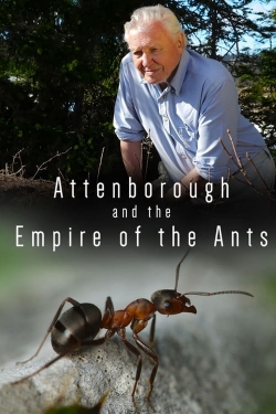 Watch Attenborough and the Empire of the Ants movies free hd online