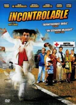 Watch Incontrôlable movies free hd online