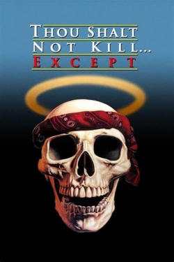 Watch Thou Shalt Not Kill... Except movies free hd online