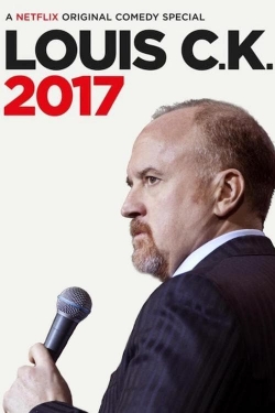 Watch Louis C.K.: 2017 movies free hd online