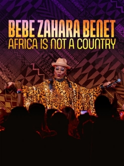 Watch Bebe Zahara Benet: Africa Is Not a Country movies free hd online