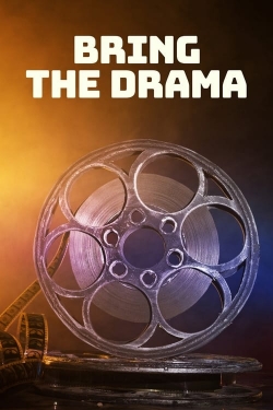 Watch Bring the Drama movies free hd online