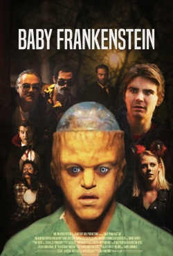 Watch Baby Frankenstein movies free hd online