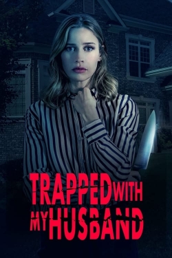 Watch Trapped with My Husband movies free hd online