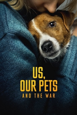 Watch Us, Our Pets and the War movies free hd online