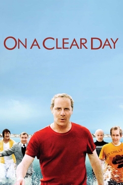 Watch On a Clear Day movies free hd online