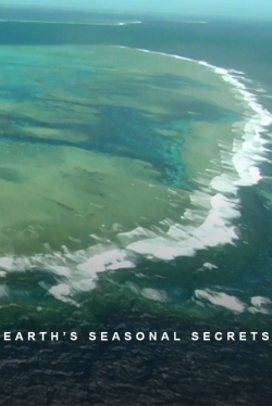 Watch Earth's Seasonal Secrets movies free hd online