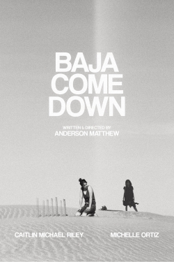 Watch Baja Come Down movies free hd online