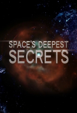 Watch Space's Deepest Secrets movies free hd online