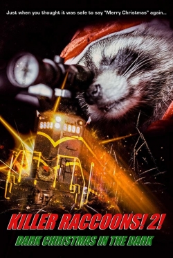 Watch Killer Raccoons 2: Dark Christmas in the Dark movies free hd online