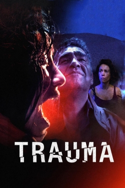 Watch Trauma movies free hd online