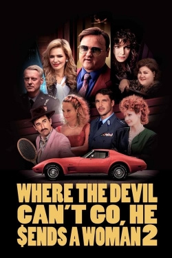 Watch Where the Devil Can't Go, He Sends a Woman 2 movies free hd online