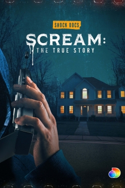 Watch Scream: The True Story movies free hd online