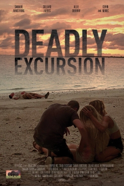 Watch Deadly Excursion movies free hd online