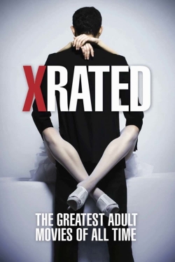 Watch X-Rated: The Greatest Adult Movies of All Time movies free hd online