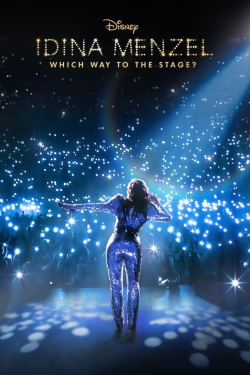 Watch Idina Menzel: Which Way to the Stage? movies free hd online