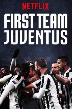 Watch First Team: Juventus movies free hd online