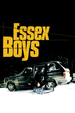 Watch Essex Boys movies free hd online