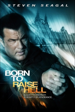 Watch Born to Raise Hell movies free hd online