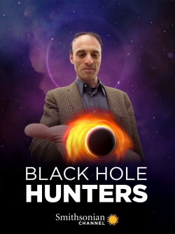 Watch Black Hole Hunters movies free hd online