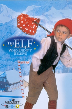 Watch The Elf Who Didn't Believe movies free hd online