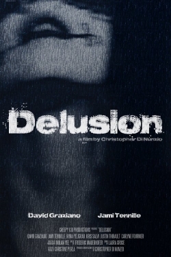 Watch Delusion movies free hd online