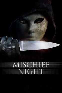 Watch Mischief Night movies free hd online