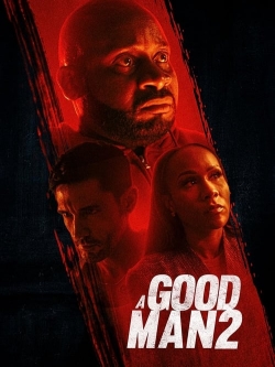 Watch A Good Man 2 movies free hd online