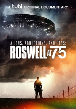 Watch Aliens, Abductions, and UFOs: Roswell at 75 movies free hd online