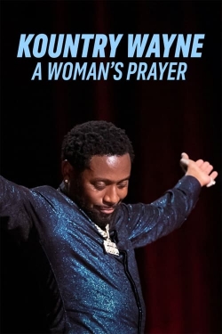 Watch Kountry Wayne: A Woman's Prayer movies free hd online