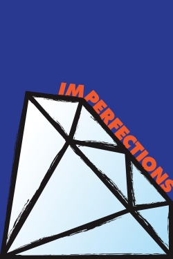 Watch Imperfections movies free hd online