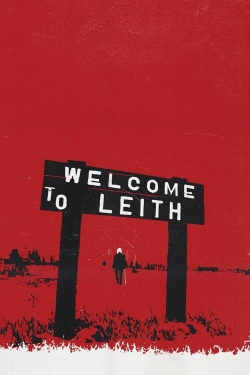 Watch Welcome to Leith movies free hd online