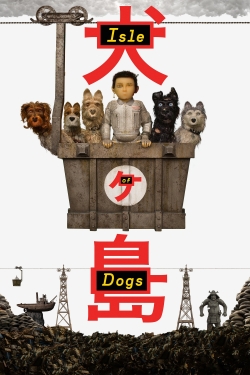 Watch Isle of Dogs movies free hd online