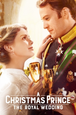 Watch A Christmas Prince: The Royal Wedding movies free hd online