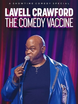 Watch Lavell Crawford The Comedy Vaccine movies free hd online