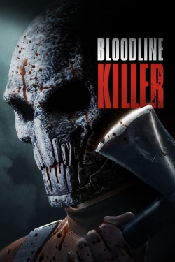 Watch Bloodline Killer movies free hd online