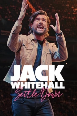 Watch Jack Whitehall: Settle Down movies free hd online