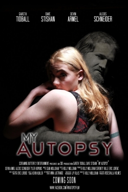 Watch My Autopsy movies free hd online