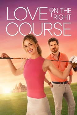 Watch Love on the Right Course movies free hd online