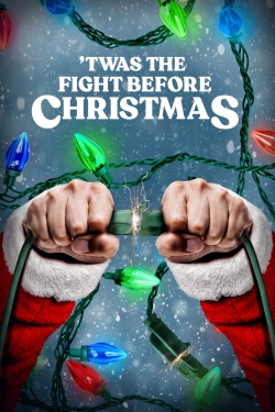 Watch 'Twas the Fight Before Christmas movies free hd online