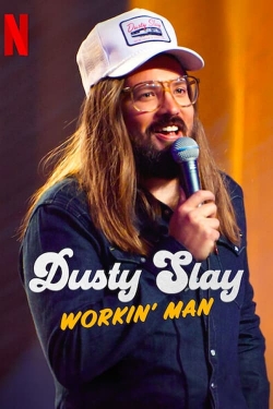 Watch Dusty Slay: Workin' Man movies free hd online