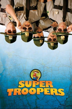 Watch Super Troopers movies free hd online