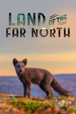 Watch Land of the Far North movies free hd online