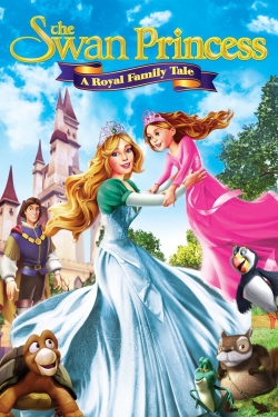 Watch The Swan Princess: A Royal Family Tale movies free hd online